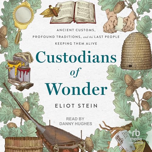 Custodians of Wonder By Eliot Stein